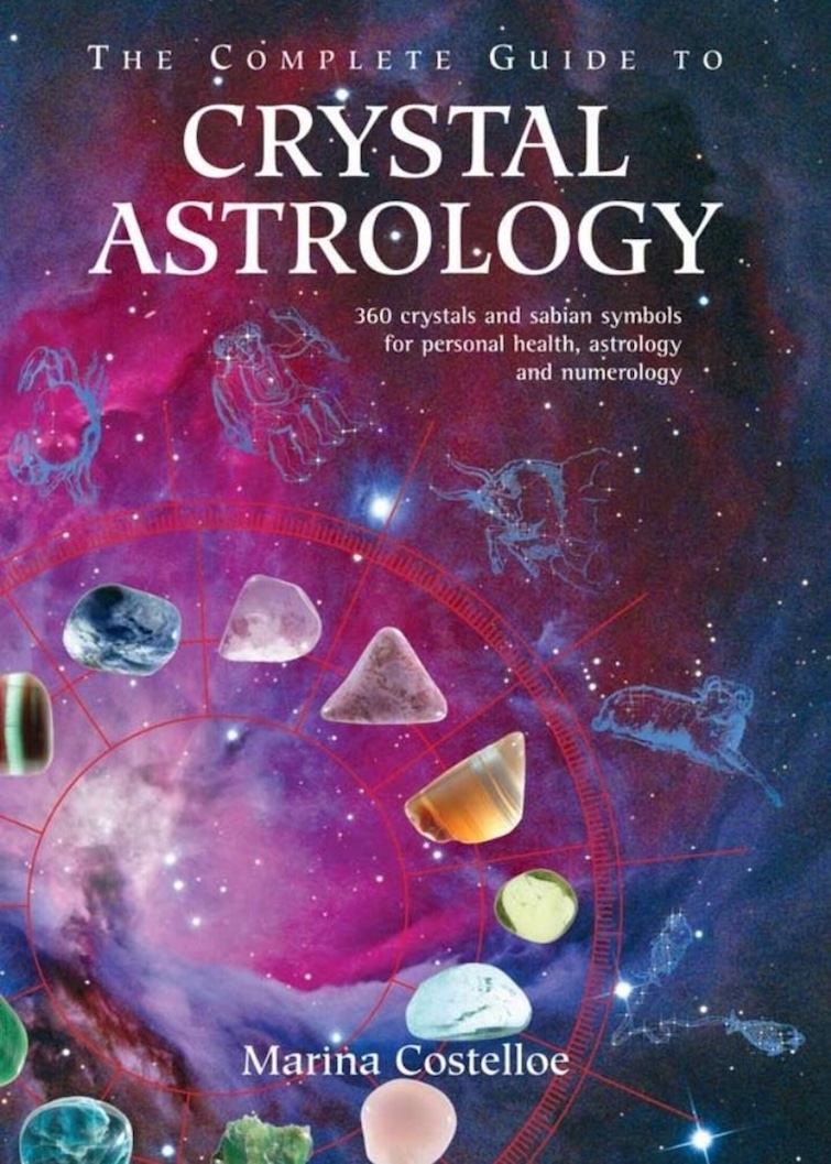 The Complete Guide to Crystal Astrology